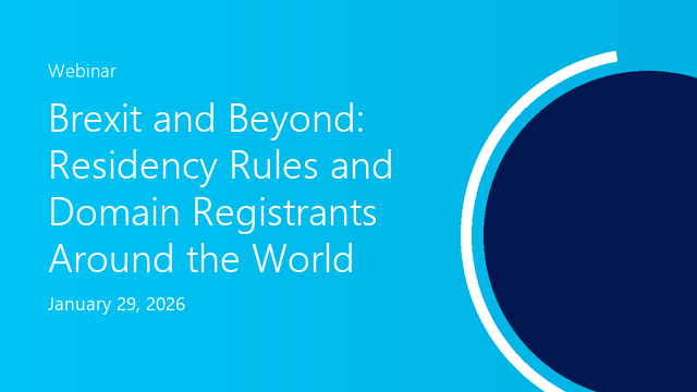 Brexit and Beyond: Residency Rules for Domain Registrants