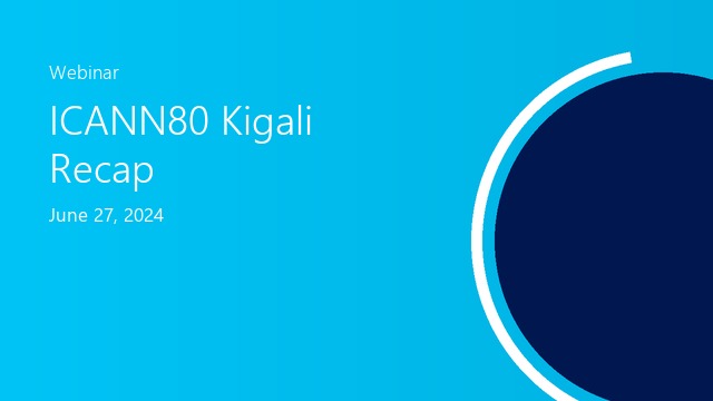 ICANN80 Kigali Recap