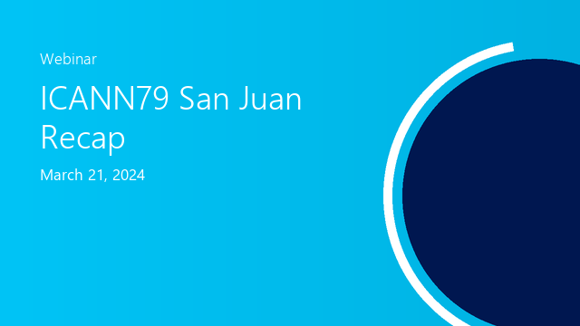 ICANN79 San Juan Recap
