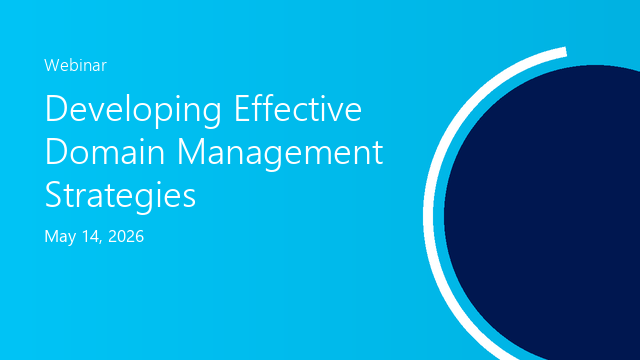 Developing Effective Domain Management Strategies